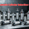 Pneumatic Cylinder Selection Guide