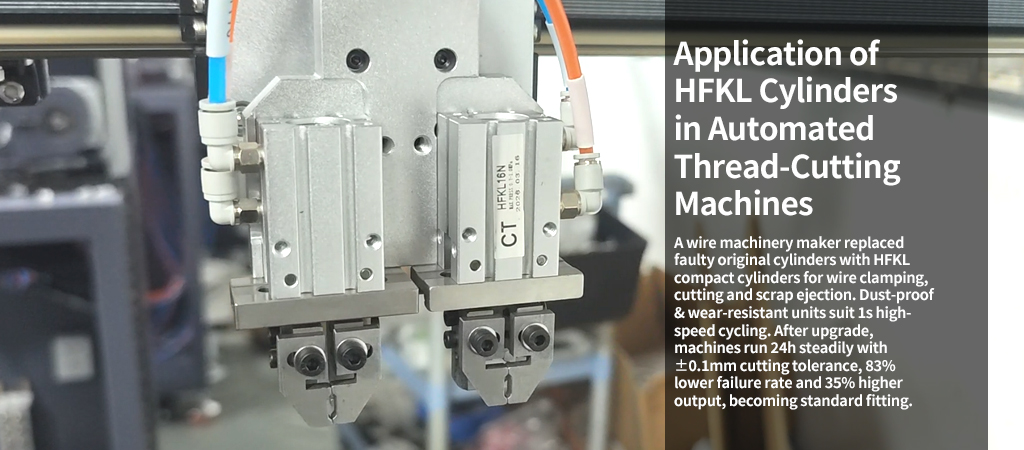 HFKL Cylinders on Automatic Wire Cutting Machine